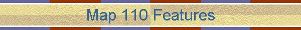 Map 110 Features